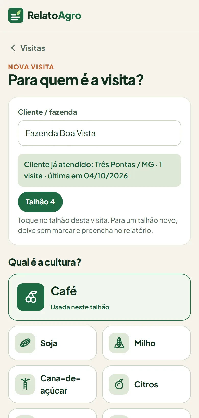 Nova visita para um cliente já atendido, com o talhão marcado e a cultura em destaque